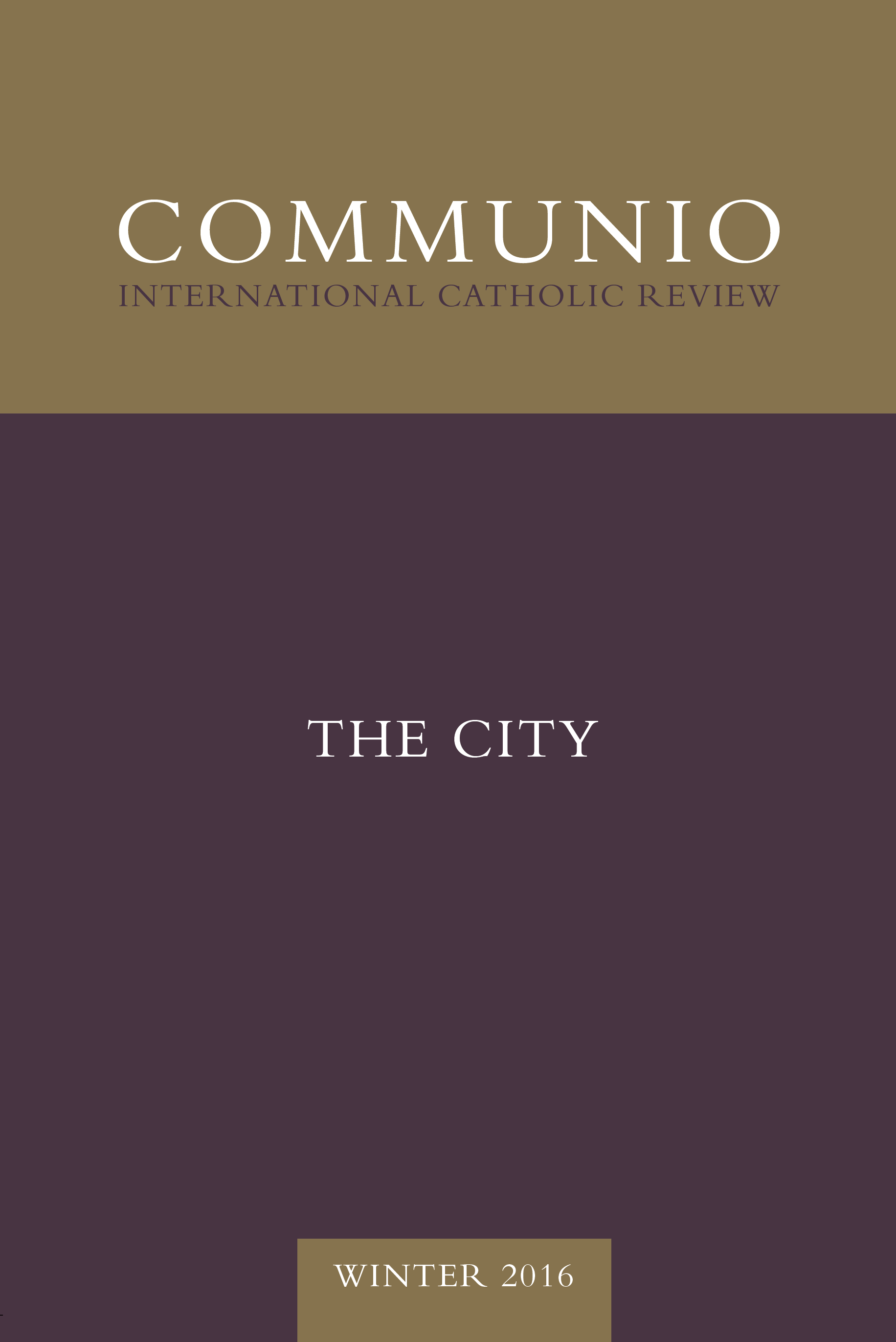 Communio - Winter 2016 - The City