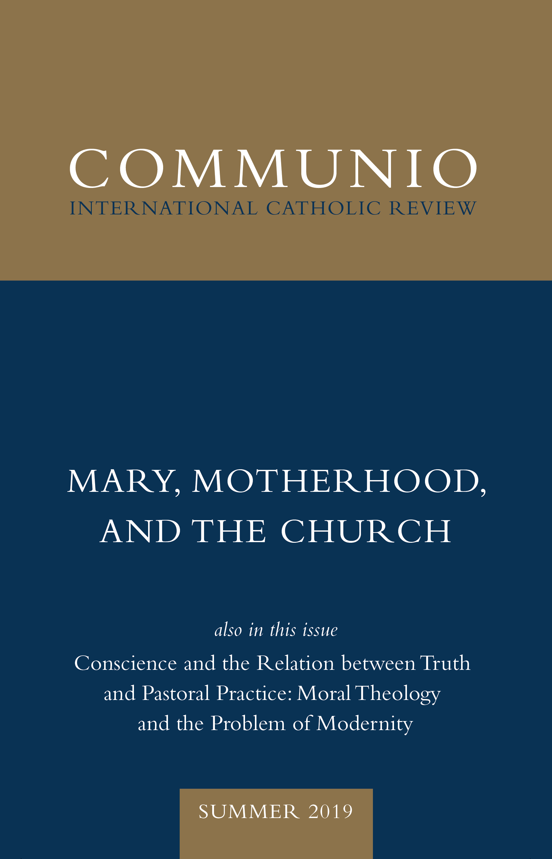 Communio - Summer 2019 - Mary, Motherhood, and the Church