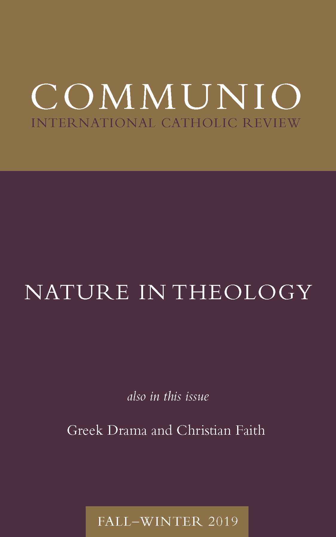 Communio - Fall-Winter 2019 - Nature in Theology