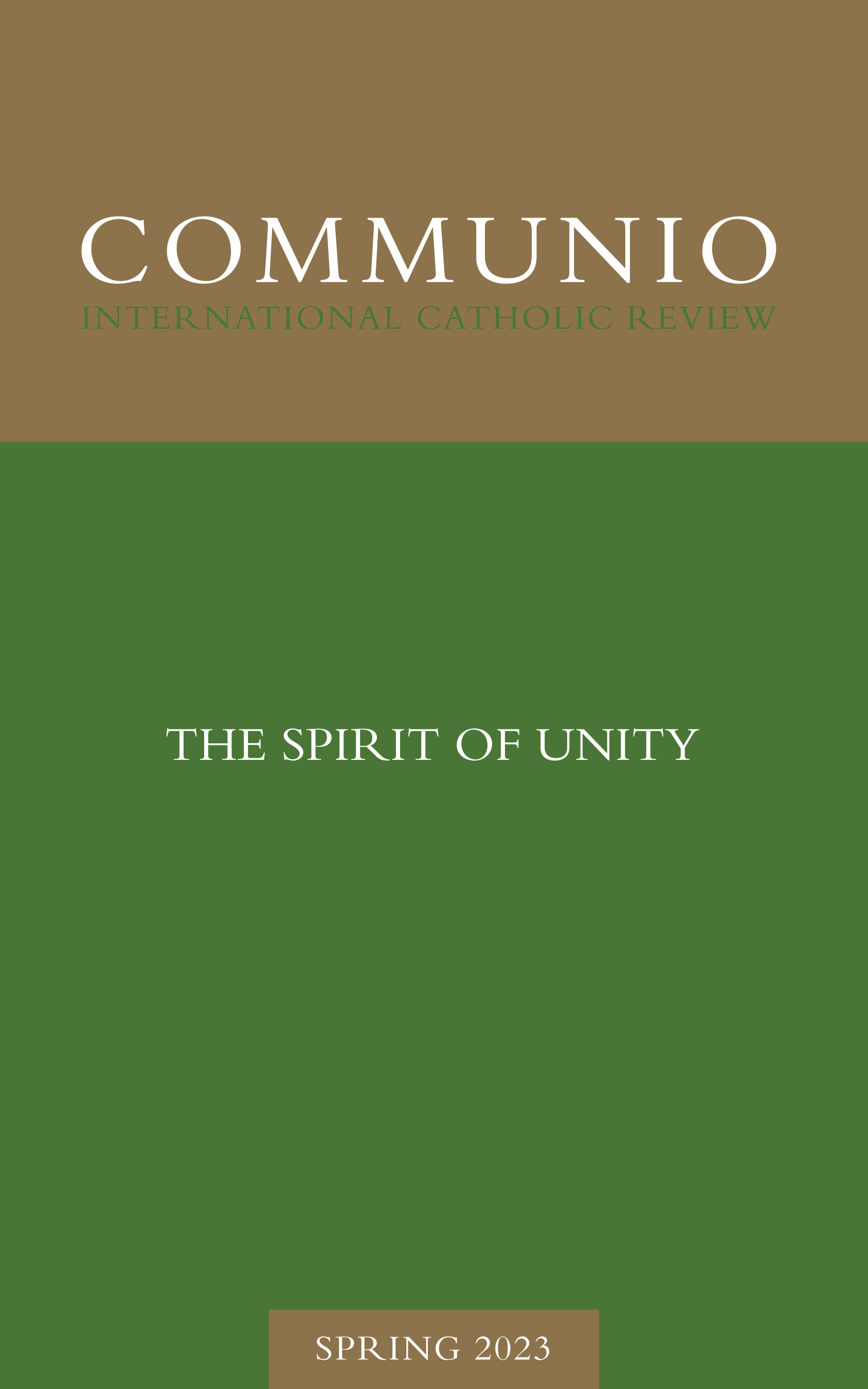 Communio - Spring 2023 - The Spirit of Unity