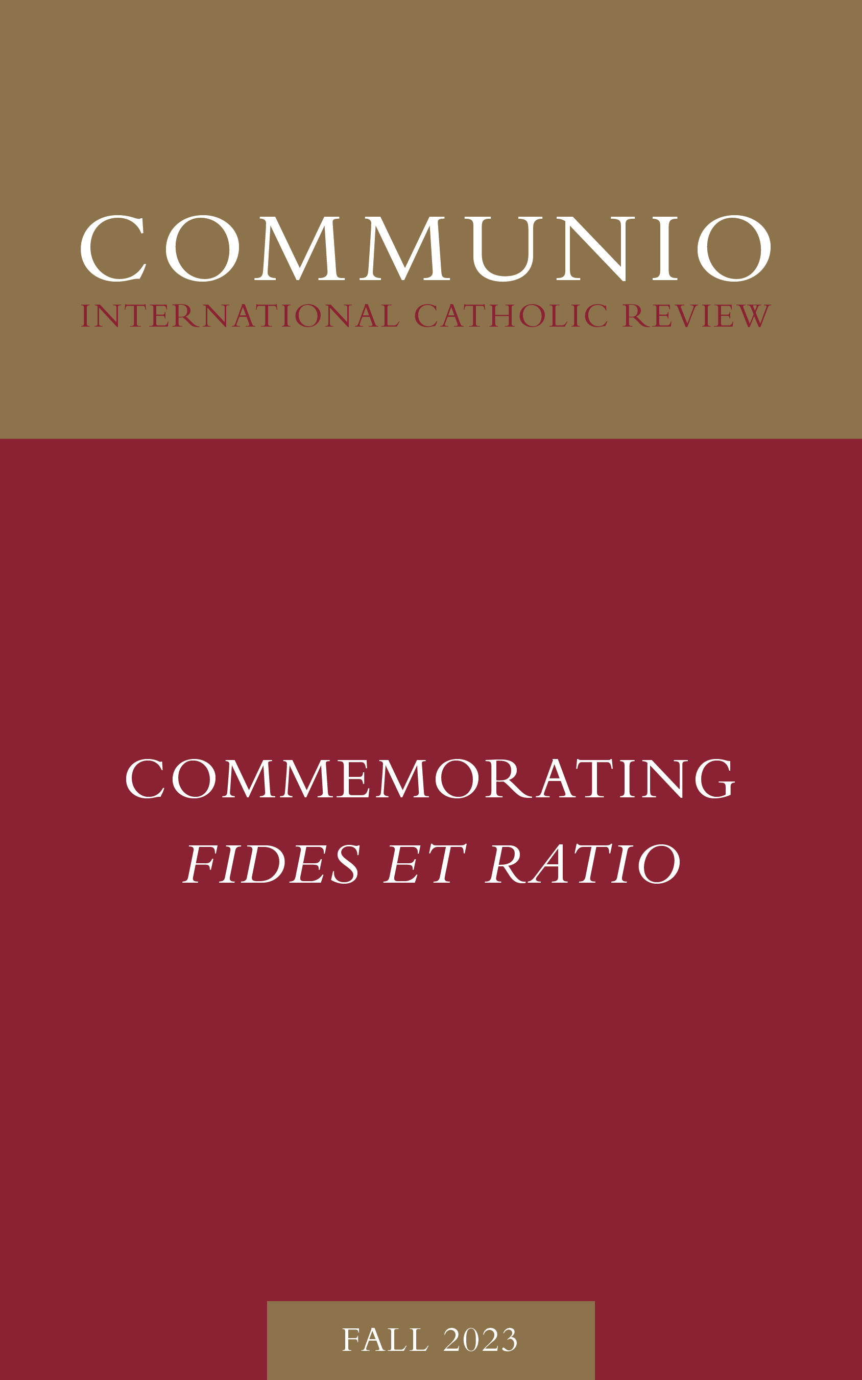 Communio - Fall 2023 - Commemorating Fides et ratio