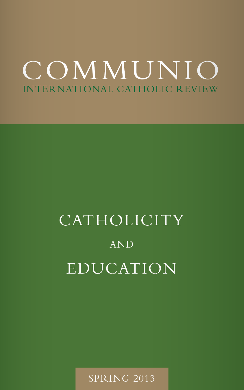 Communio - Spring 2013 - Catholicity and Education (photocopy)